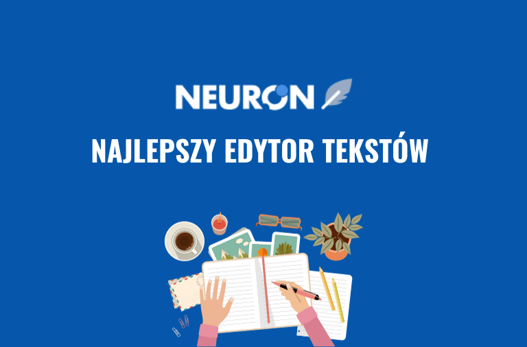 Neuronwriter – najlepszy edytor tekstów SEO w 2024 roku